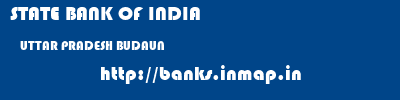 STATE BANK OF INDIA  UTTAR PRADESH BUDAUN    banks information 